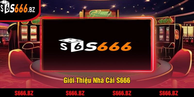 S666 Z1hỵn4 | Link Đăng Nhập S666.COM Chính Thức 2025 18 Giới Thiệu Nhà Cái S666